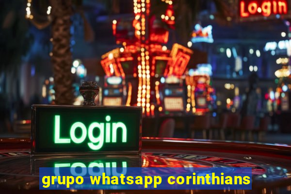 grupo whatsapp corinthians